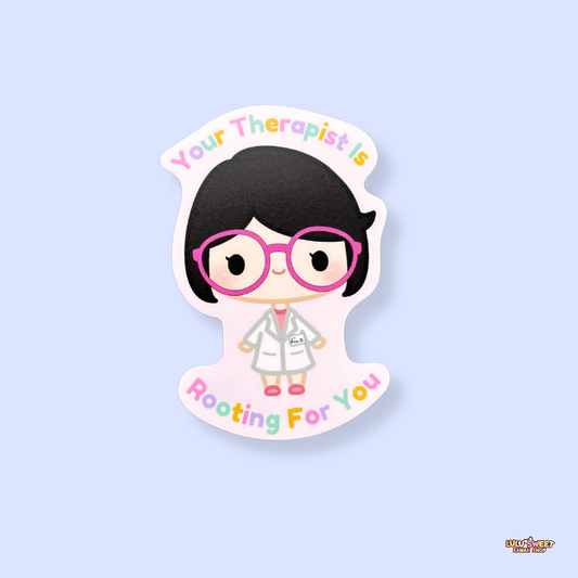 Your Therapist Is Rooting For You Kawaii Sticker